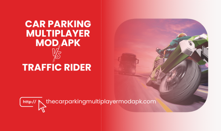 Car Parking Multiplayer mod apk vs. Traffic Rider